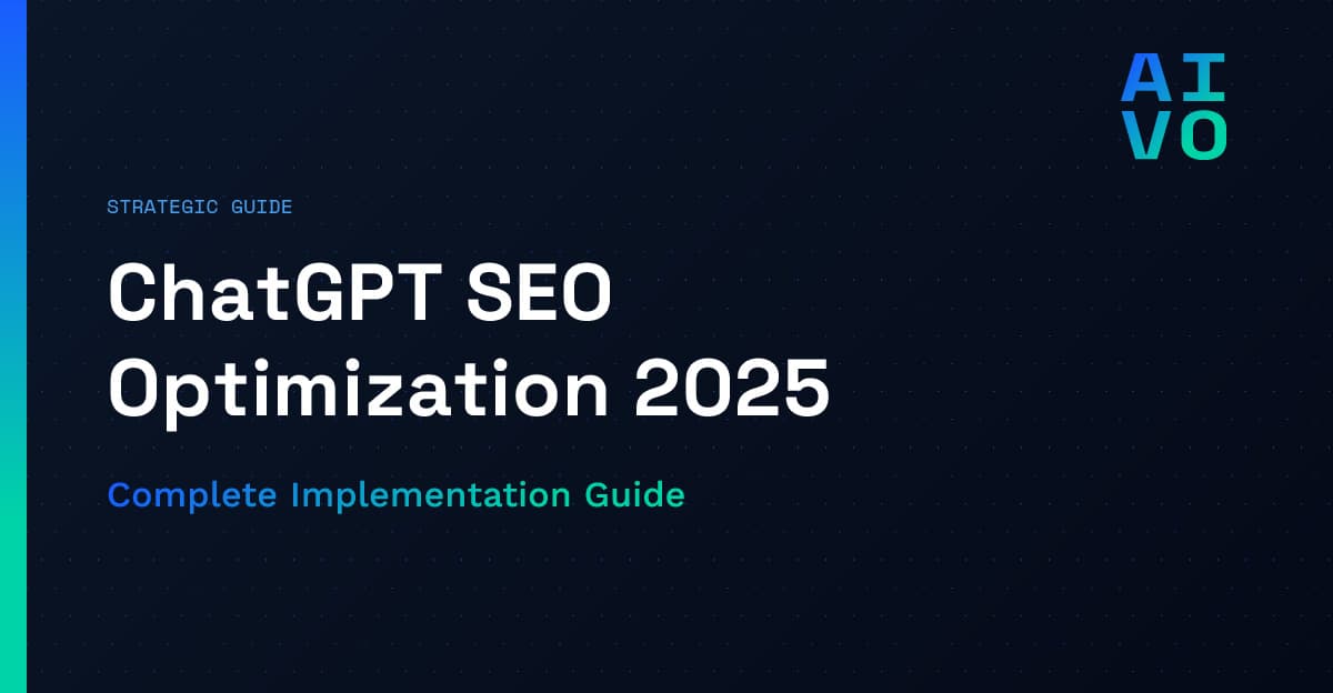 Strategic Guide category with headline ChatGPT SEO Optimization 2025 and subheadline Complete Implementation Guide on dark gradient background with dot matrix pattern and AIVO grid logo - ChatGPT SEO Strategy