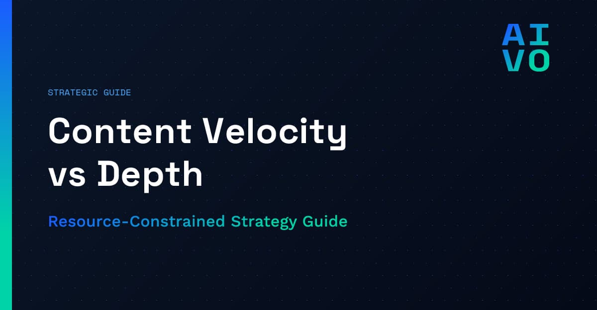Strategic Guide category with headline Content Velocity vs Depth and subheadline Resource-Constrained Strategy Guide on dark gradient background with dot matrix pattern and AIVO grid logo - Content Strategy Comparison